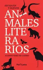 ANTIGUOS Y NUEVOS ANIMALES LITERARIOS ANTIGUOS Y NUEVOS ANIMALES LITERARIOS