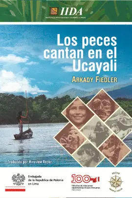 LOS PECES CANTAN EN EL UCAYALI LOS PECES CANTAN EN EL UCAYALI
