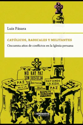 CATÓLICA, RADICALES Y MILITANTES