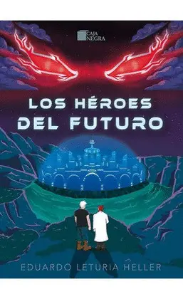 LOS HEROÉS DEL FUTURO