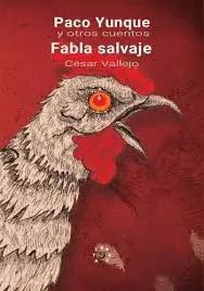PACO YUNQUE Y OTROS CUENTOS / FABLA SALVAJE