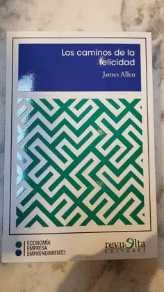 LOS CAMINOS DE LA FELICIDAD