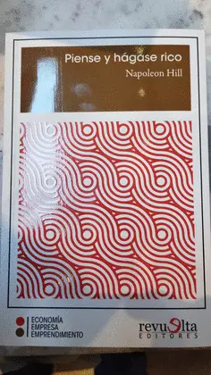 PIENSE Y HÁGASE RICO