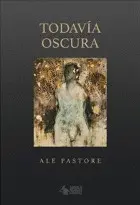 TODAVÍA OSCURA