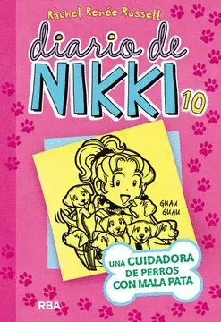 DIARIO DE NIKKI 10. UNA CUIDADORA DE PERROS CON MALA PATA (TD)