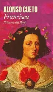 FRANCISCA. PRINCESA DEL PERÚ