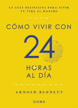 CÓMO VIVIR CON 24 HORAS AL DÍA CÓMO VIVIR CON 24 HORAS AL DÍA