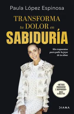 TRANSFORMA TU DOLOR EN SABIDURÍA