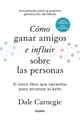 CÓMO GANAR AMIGOS E INFLUIR SOBRE LAS PERSONAS ED. LUXE
