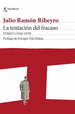 LA TENTACIÓN DEL FRACASO (TOMO I (1950-1978))