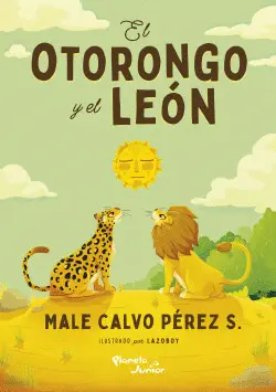 EL OTORONGO Y EL LEÓN