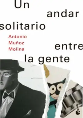 UN ANDAR SOLITARIO ENTRE LA GENTE UN ANDAR SOLITARIO ENTRE LA GENTE