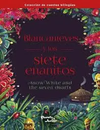 BLANCANIEVES Y LOS SIETE ENANITOS. BILINGÜE