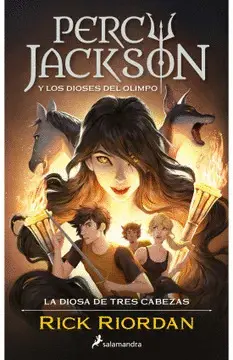 PERCY JACKSON Y LA DIOSA DE TRES CABEZAS PERCY JACKSON Y LA DIOSA DE TRES CABEZAS