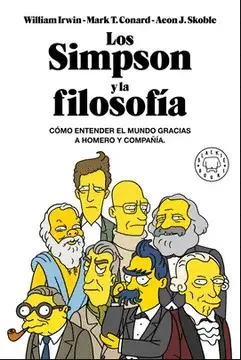 LOS SIMPSON Y LA FILOSOFÍA LOS SIMPSON Y LA FILOSOFÍA