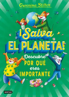 ¡SALVA EL PLANETA! DESCUBRE POR QUÉ ERES IMPORTANTE ¡SALVA EL PLANETA! DESCUBRE POR QUÉ ERES IMPORTANTE