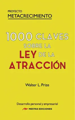 1000 CLAVES SOBRE LA LEY DE LA ATRACCIÓN