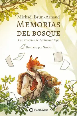 MEMORIAS DEL BOSQUE, LOS RECUERDOS DE FERDINAND TOPO