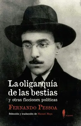 LA OLIGARQUÍA DE LAS BESTIAS Y OTRAS FICCIONES POLÍTICAS LA OLIGARQUÍA DE LAS BESTIAS Y OTRAS FICCIONES POLÍTICAS