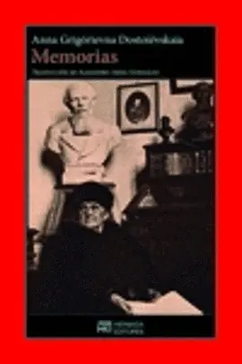 MEMORIAS (ANNA GRIGORIEVNA DOSTOIEVSKAIA)