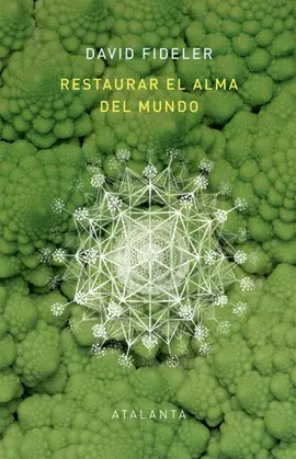 RESTAURAR EL ALMA DEL MUNDO