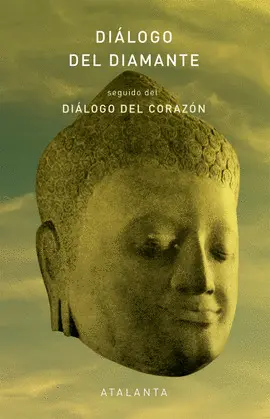 DIÁLOGO DEL DIAMANTE (SEGUIDO DE DIÁLOGO DEL CORAZÓN)