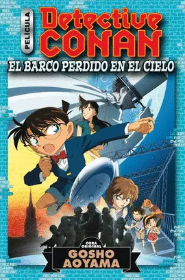 DETECTIVE CONAN ANIME COMIC: EL BARCO PERDIDO EN EL CIELO DETECTIVE CONAN ANIME COMIC: EL BARCO PERDIDO EN EL CIELO