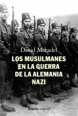 LOS MUSULMANES EN LA GUERRA DE LA ALEMANIA NAZI