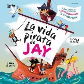 LA VIDA PIRATA DE JAY