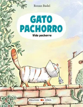 GATO PACHORRO : VIDA PACHORRA¡