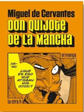 DON QUIJOTE DE LA MANCHA: EL MANGA