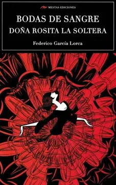 BODAS DE SANGRE/ DOÑA ROSITA LA SOLTERA