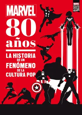 MARVEL. 80 AÑOS MARVEL. 80 AÑOS