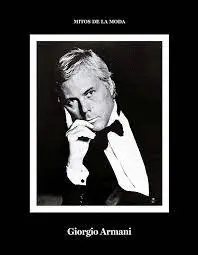 GIORGIO ARMANI. MITOS DE LA MODA
