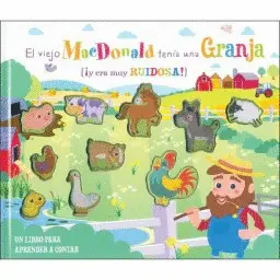 EL VIEJO MACDONALD TENIA UNA GRANJA. PARA CONTAR. EDIC. ILUSTRADO (ESPAÑOL)