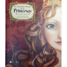 MARAVILLOSO MUNDO DE LAS PRINCESAS. LIBROS ILUSTRADOS. EDIC. ILUSTRADO (ESPAÑOL)