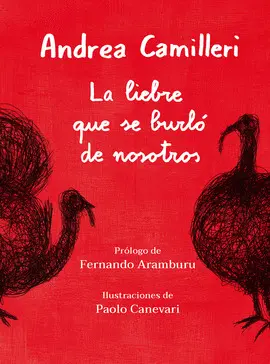 LA LIEBRE QUE SE BURLÓ DE NOSOTROS LA LIEBRE QUE SE BURLÓ DE NOSOTROS