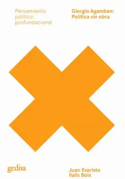 GIORGIO AGAMBEN: POLITICA SIN OBRA