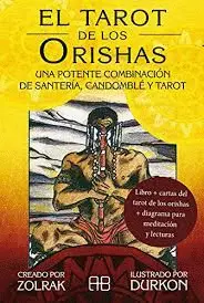 EL TAROT DE LOS ORISHAS EL TAROT DE LOS ORISHAS