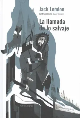 LA LLAMADA DE LO SALVAJE