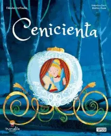 CENICIENTA. CUENTOS DE HADAS. EDIC. ILUSTRADO (ESPAÑOL)