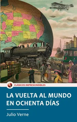 LA VUELTA AL MUNDO EN 80 DÍAS