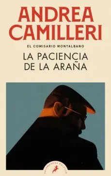 LA PACIENCIA DE LA ARAÑA (COMISARIO MONTALBANO 12) LA PACIENCIA DE LA ARAÑA (COMISARIO MONTALBANO 12)