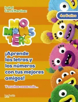 APRENDE LAS LETRAS Y LOS NÚMEROS CON TUS MEJORES AMIGOS, 4-6