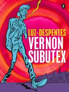 VERNON SUBUTEX. PRIMERA PARTE (ED. GRAFICA) VERNON SUBUTEX. PRIMERA PARTE (ED. GRAFICA)