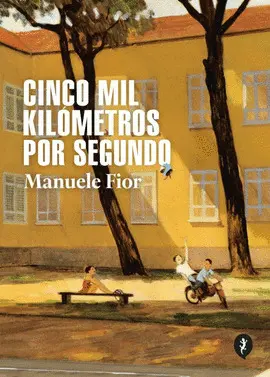 CINCO MIL KILOMETROS POR SEGUNDO CINCO MIL KILOMETROS POR SEGUNDO