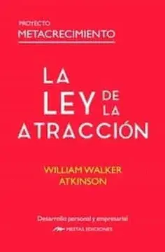 LA LEY DE LA ATRACCION LA LEY DE LA ATRACCION