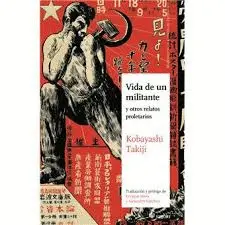 VIDA DE UN MILITANTE Y OTROS RELATOS PROLETARIOS