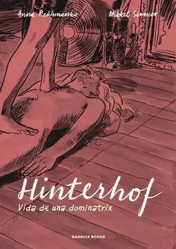 HINTERHOF. VIDA DE UNA DOMINATRIX HINTERHOF. VIDA DE UNA DOMINATRIX