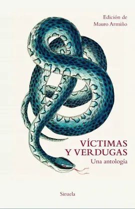 VICTIMAS Y VERDUGAS: UNA ANTOLOGIA